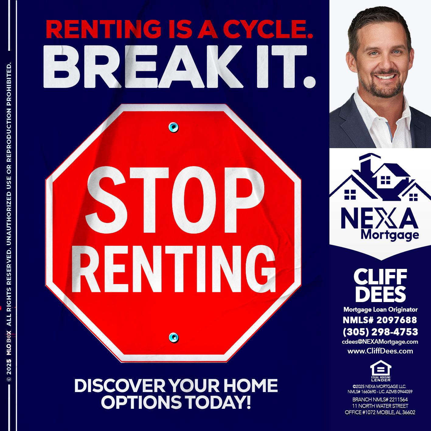 STOP RENTING - Cliff Dees -Mortgage Loan Originator