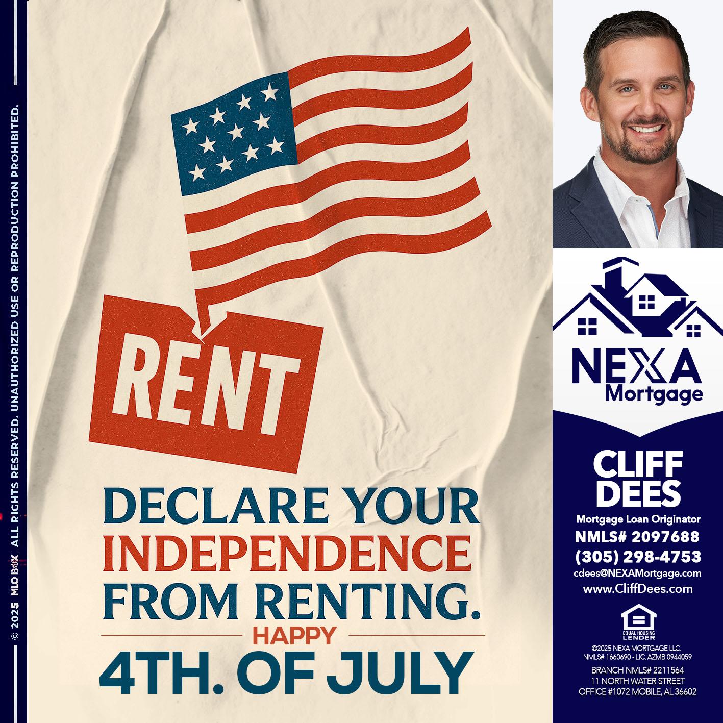 DECLARE YOUR INDEPENDENCE - Cliff Dees -Mortgage Loan Originator