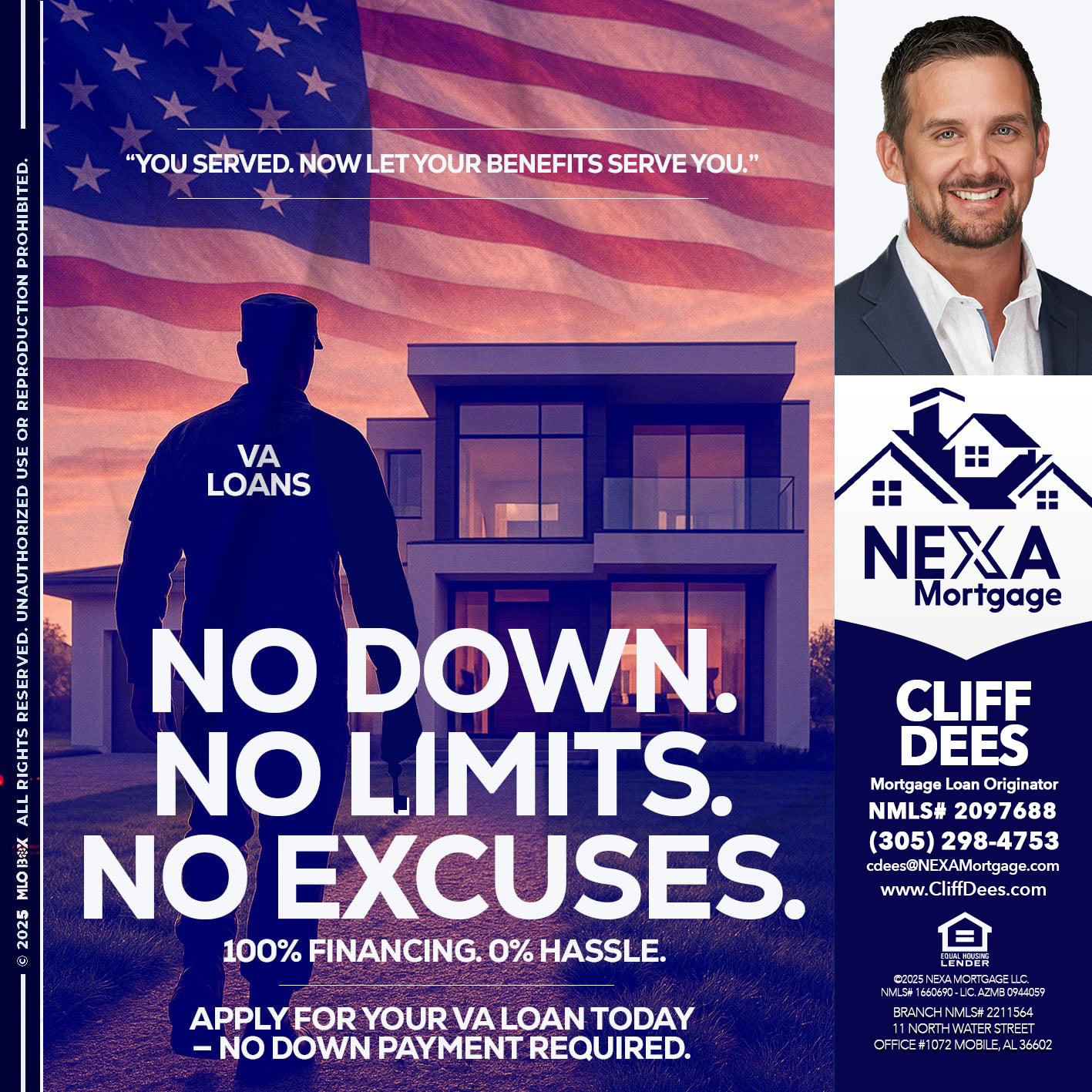 NO DOWN. NO LIMIT. - Cliff Dees -Mortgage Loan Originator