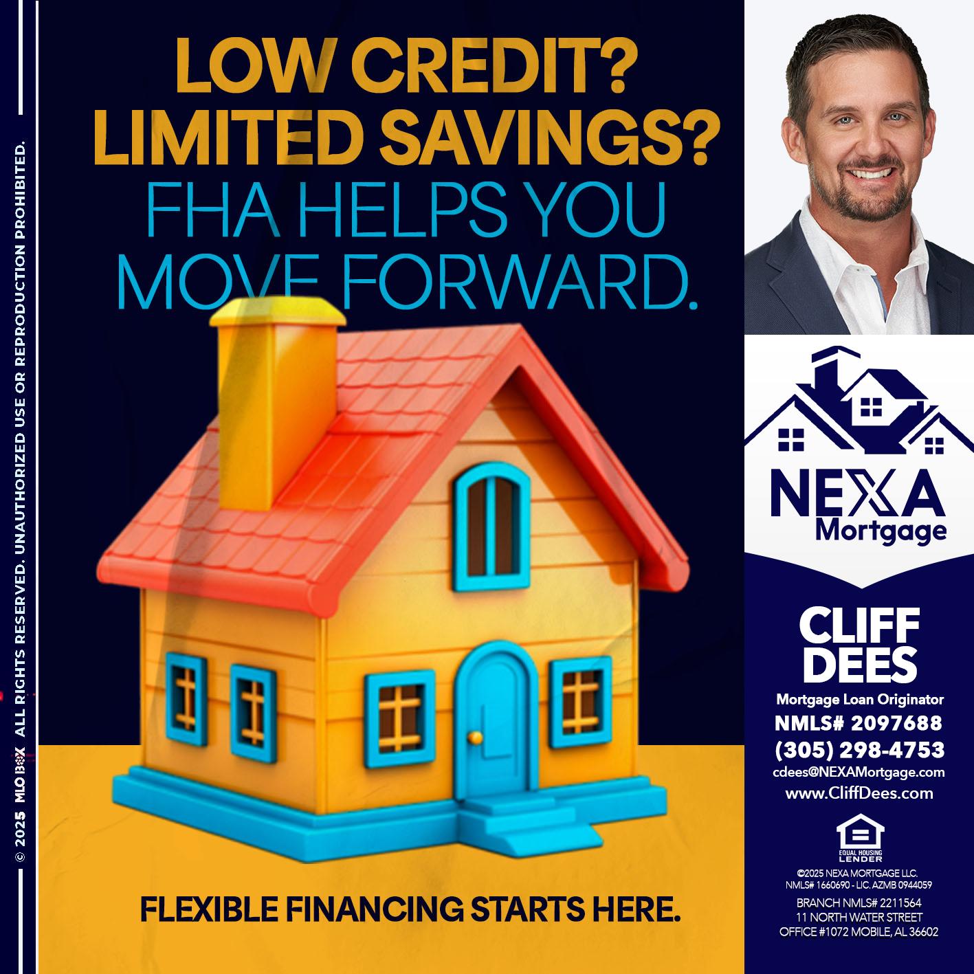 LOW CREDIT? - Cliff Dees -Mortgage Loan Originator