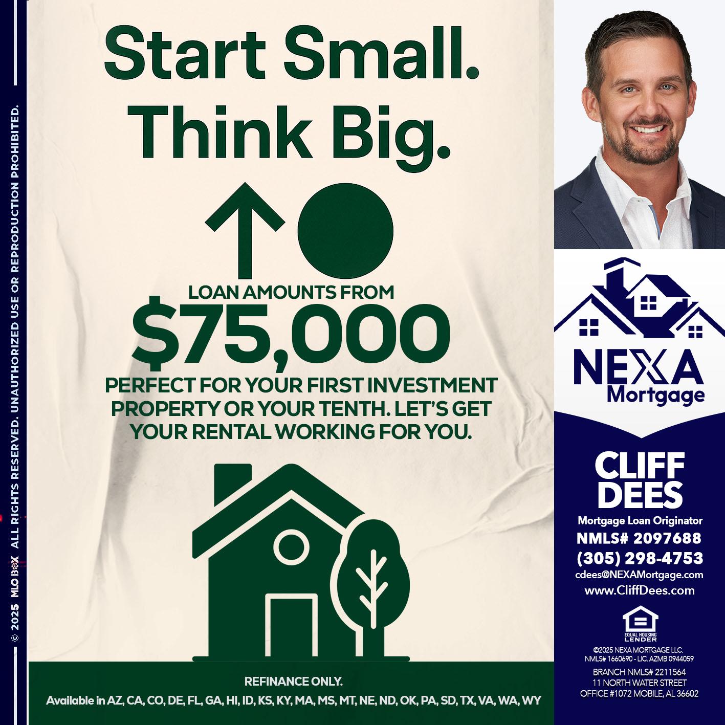 START SMALL - Cliff Dees -Mortgage Loan Originator