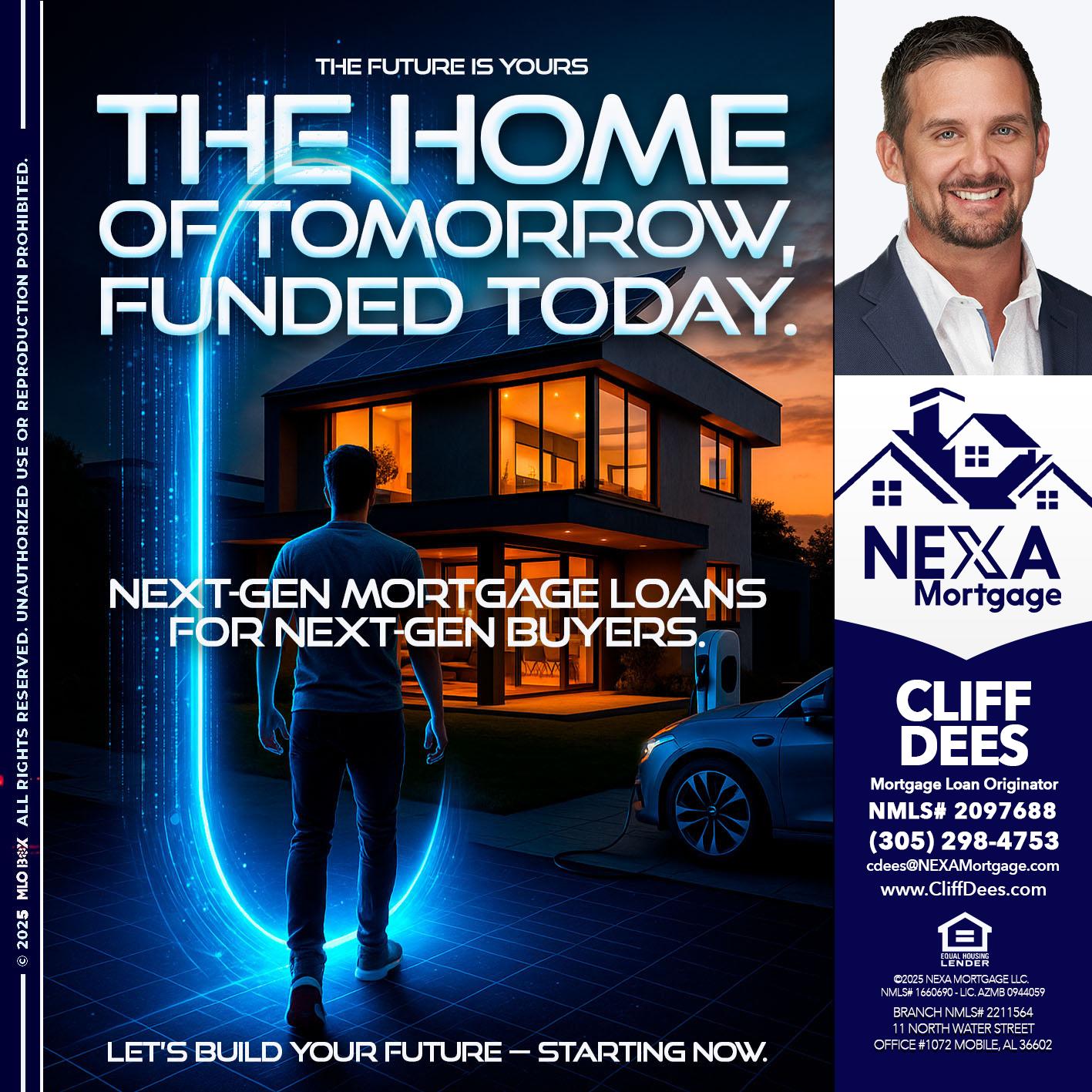 THE HOME - Cliff Dees -Mortgage Loan Originator