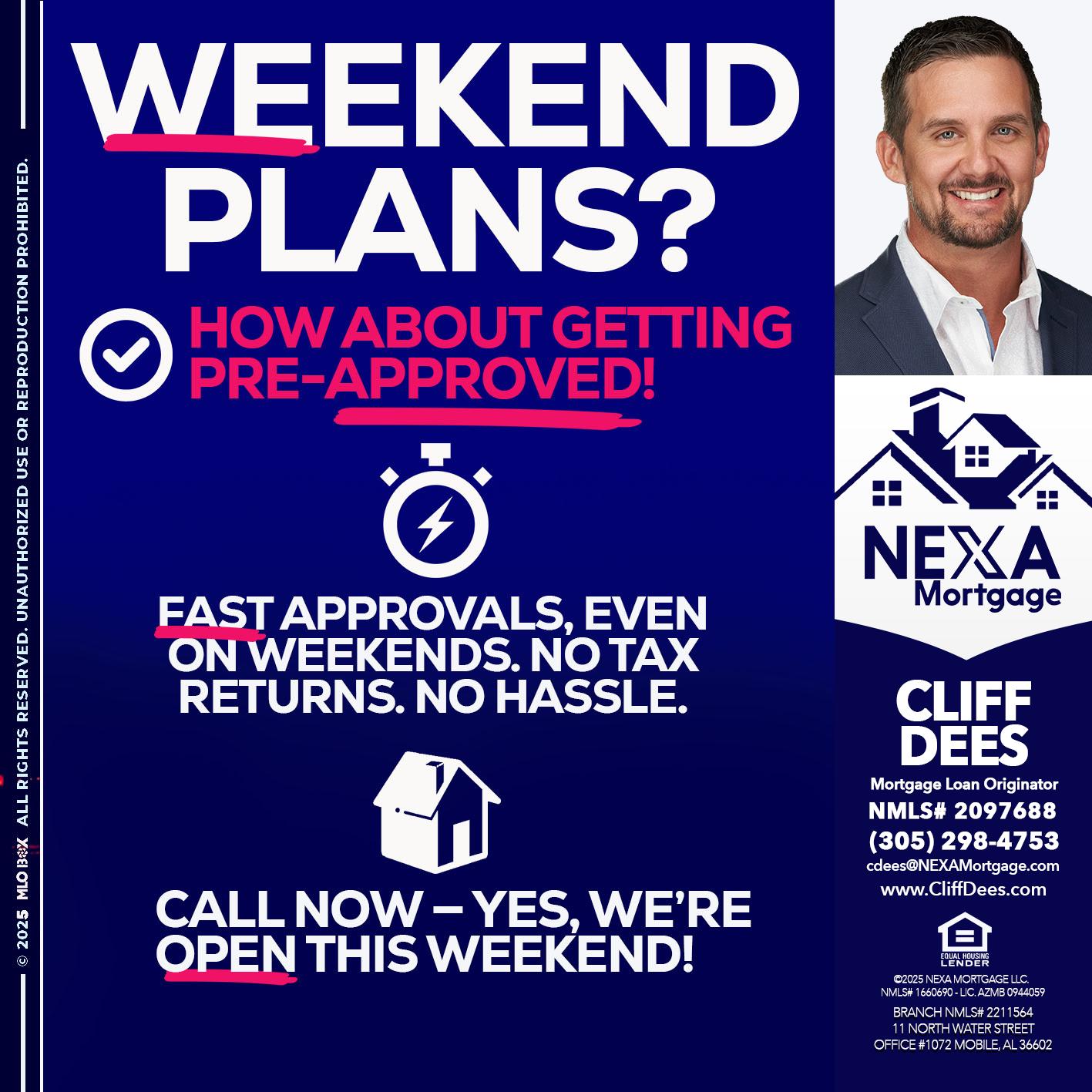 WEEKEND PLANS? - Cliff Dees -Mortgage Loan Originator