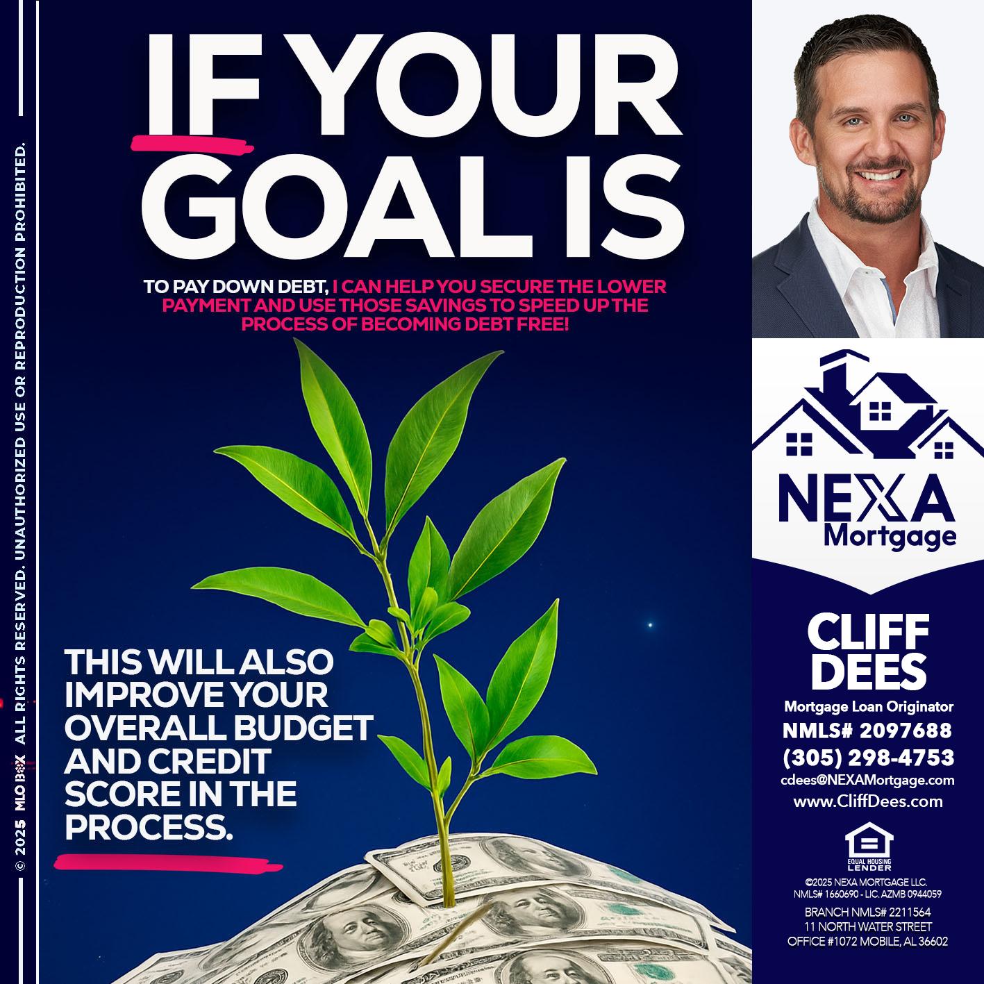 if your goal is - Cliff Dees -Mortgage Loan Originator