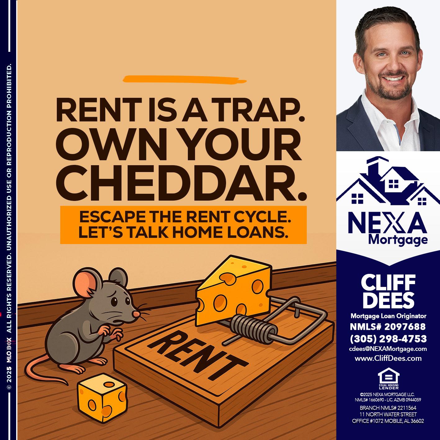 RENT IS TRAP - Cliff Dees -Mortgage Loan Originator