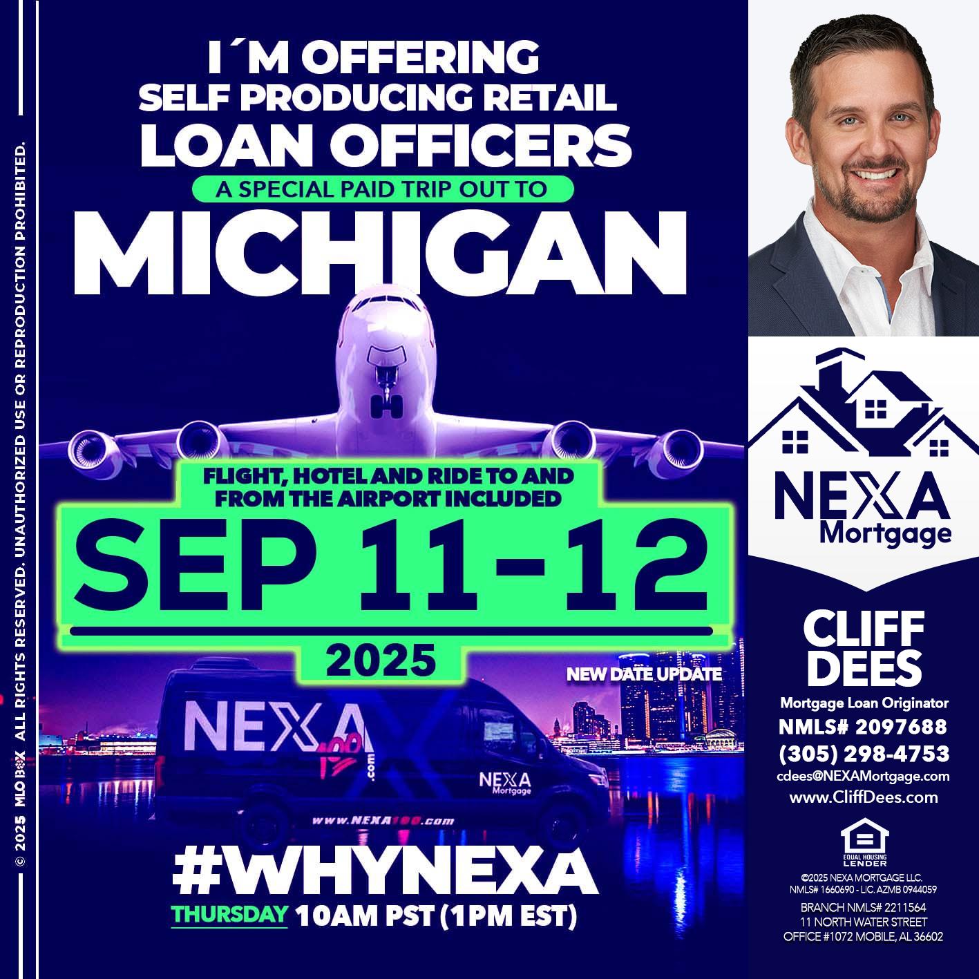 MICHIGAN TRIP - Cliff Dees -Mortgage Loan Originator