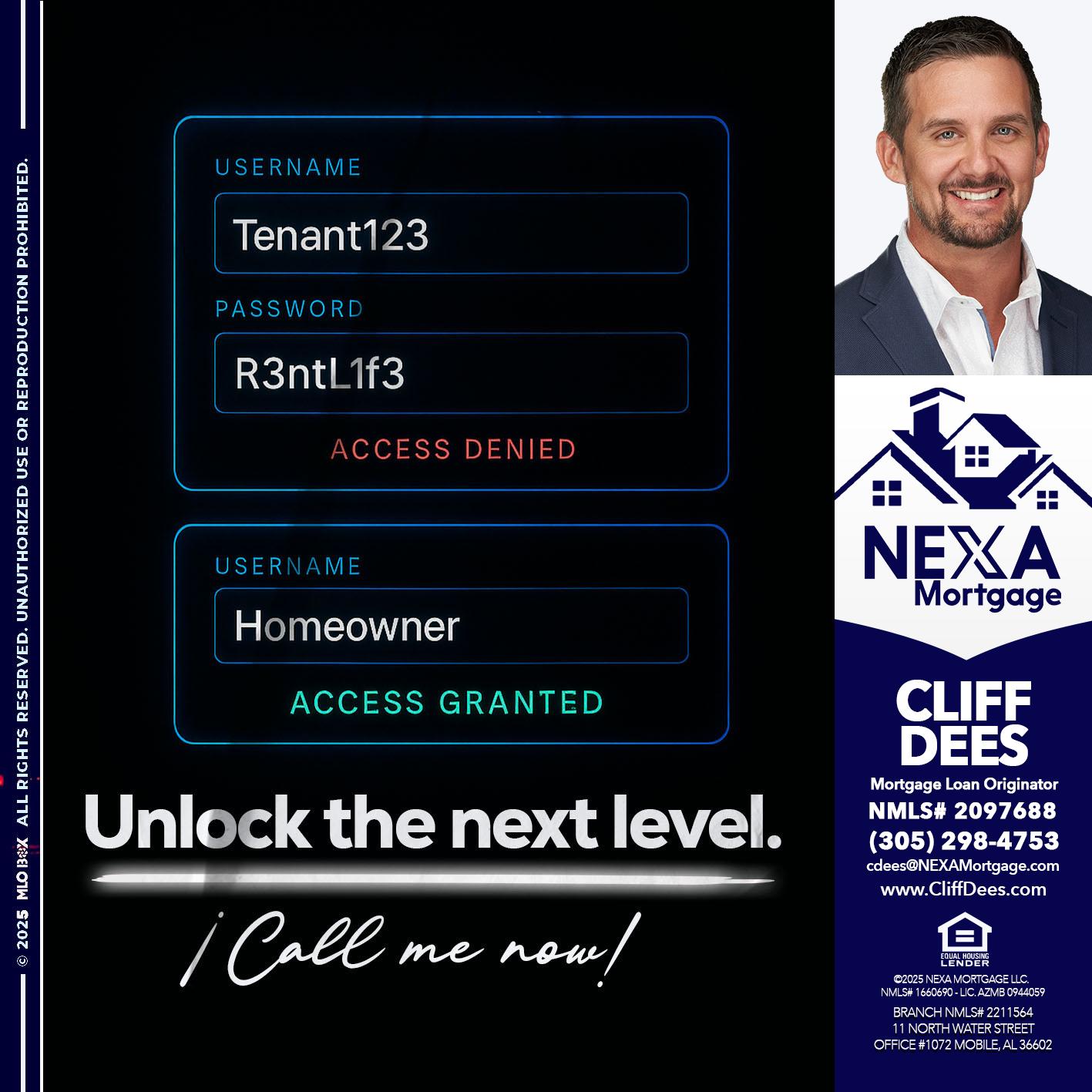 UNLOCK THE NEXT LEVEL - Cliff Dees -Mortgage Loan Originator