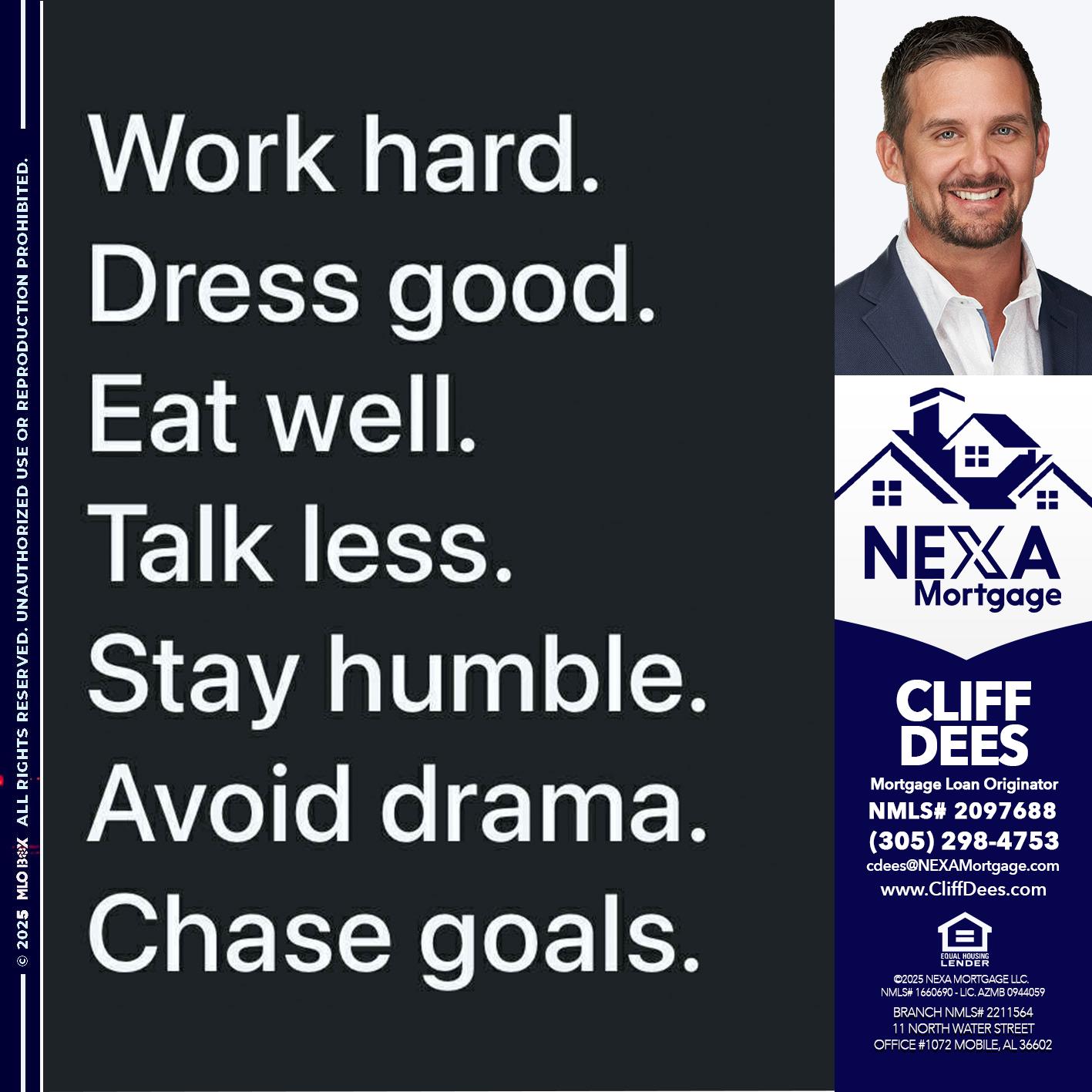work hard - Cliff Dees -Mortgage Loan Originator