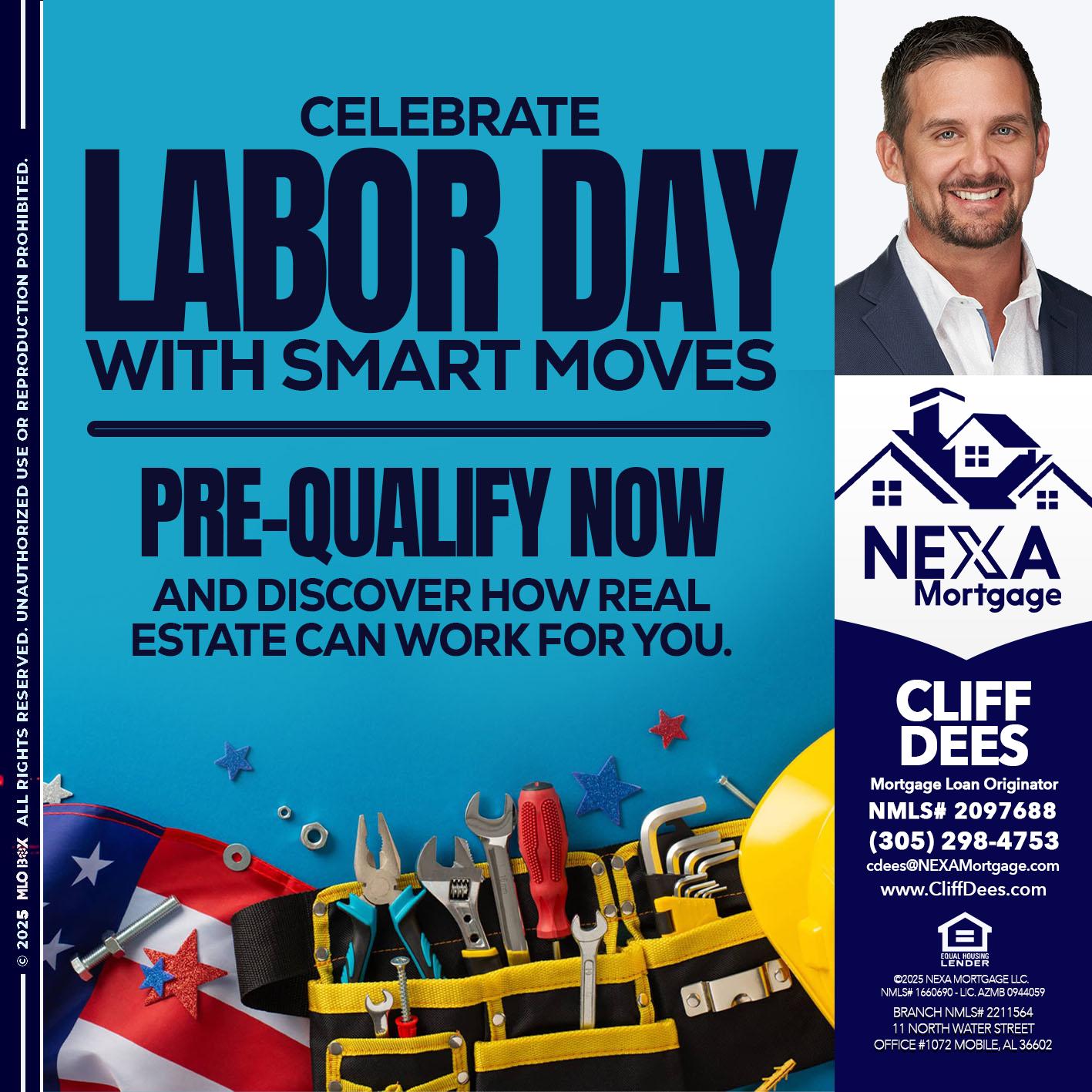 CELEBRATE LABOR DAY - Cliff Dees -Mortgage Loan Originator
