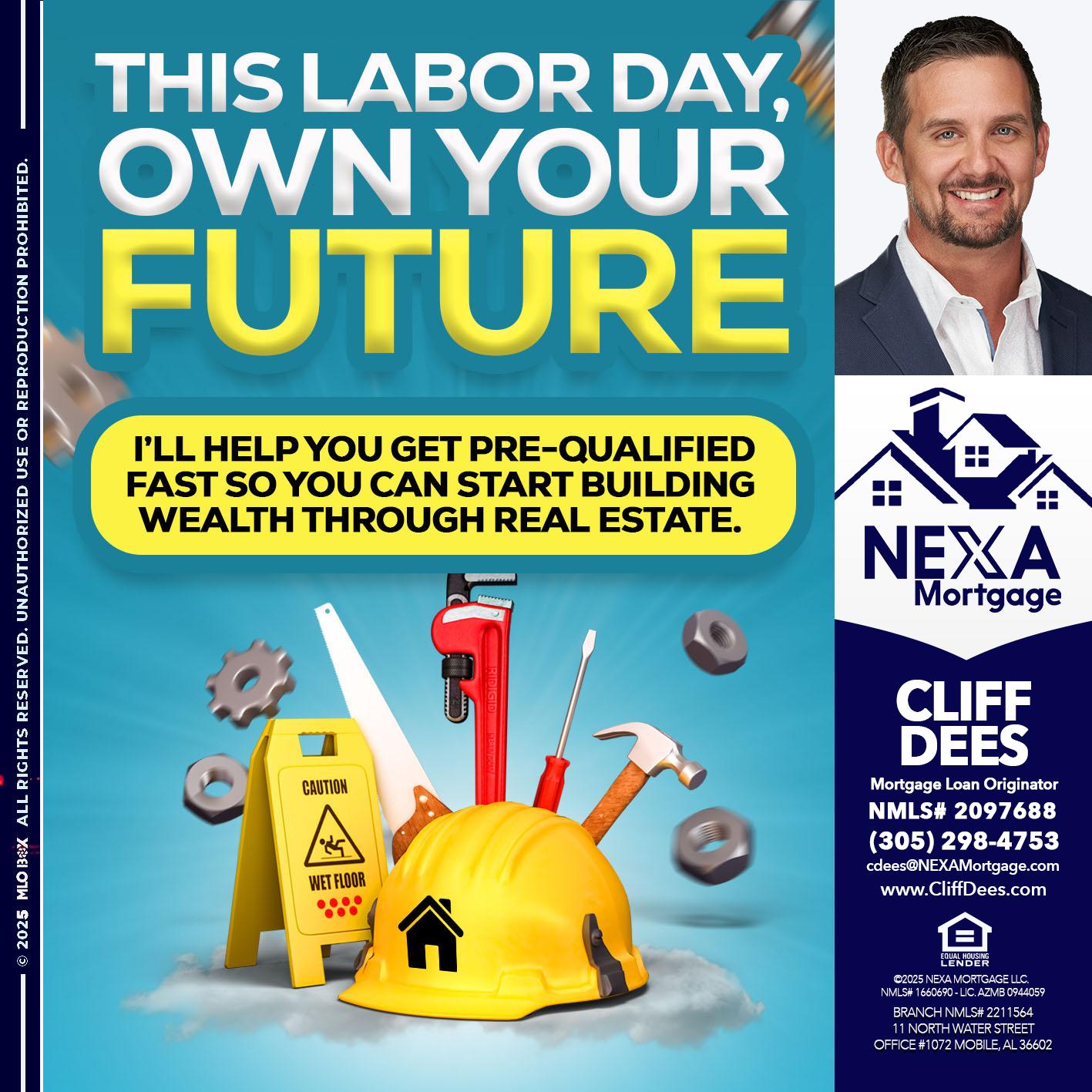 LABOR DAY - Cliff Dees -Mortgage Loan Originator