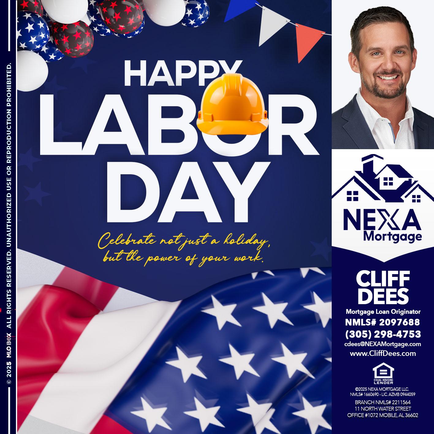HAPPY LABOR DAY - Cliff Dees -Mortgage Loan Originator
