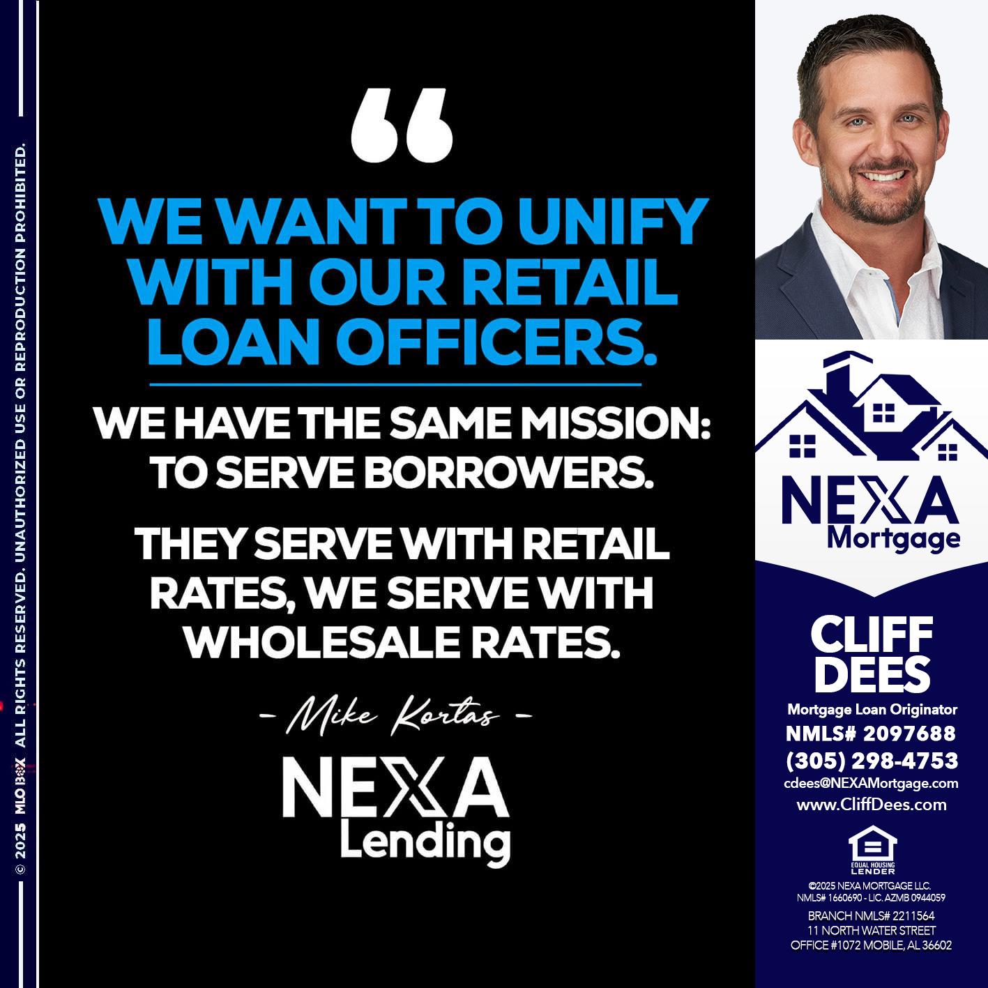 WE WANT - Cliff Dees -Mortgage Loan Originator