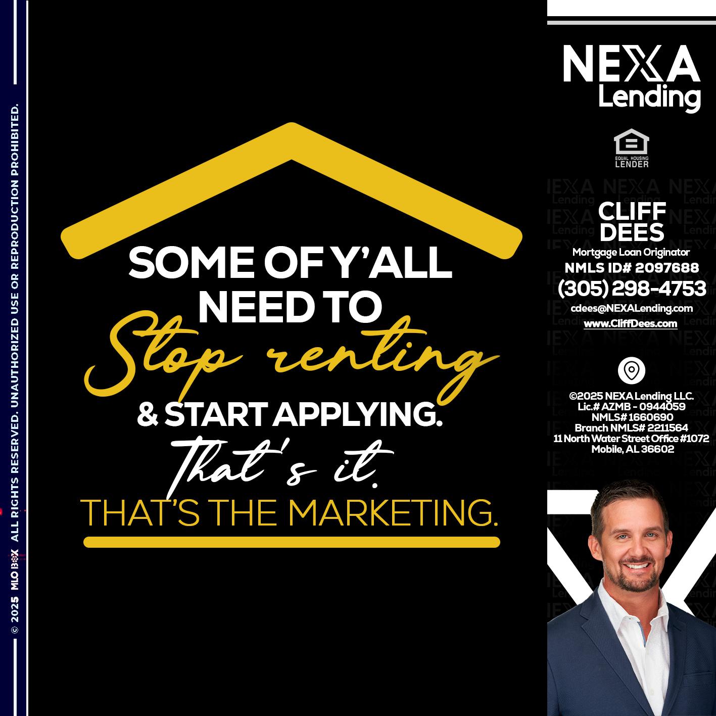 some of you - Cliff Dees -Mortgage Loan Originator