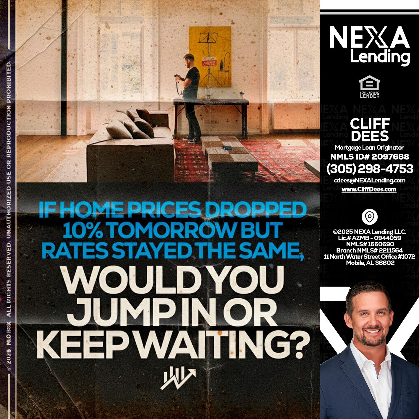 IF HOME PRICES - Cliff Dees -Mortgage Loan Originator