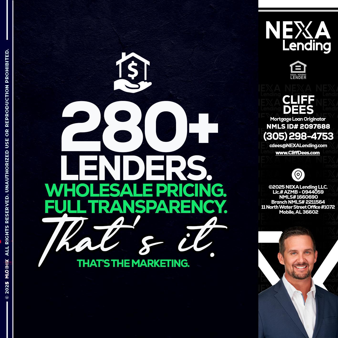 280+ LENDERS - Cliff Dees -Mortgage Loan Originator