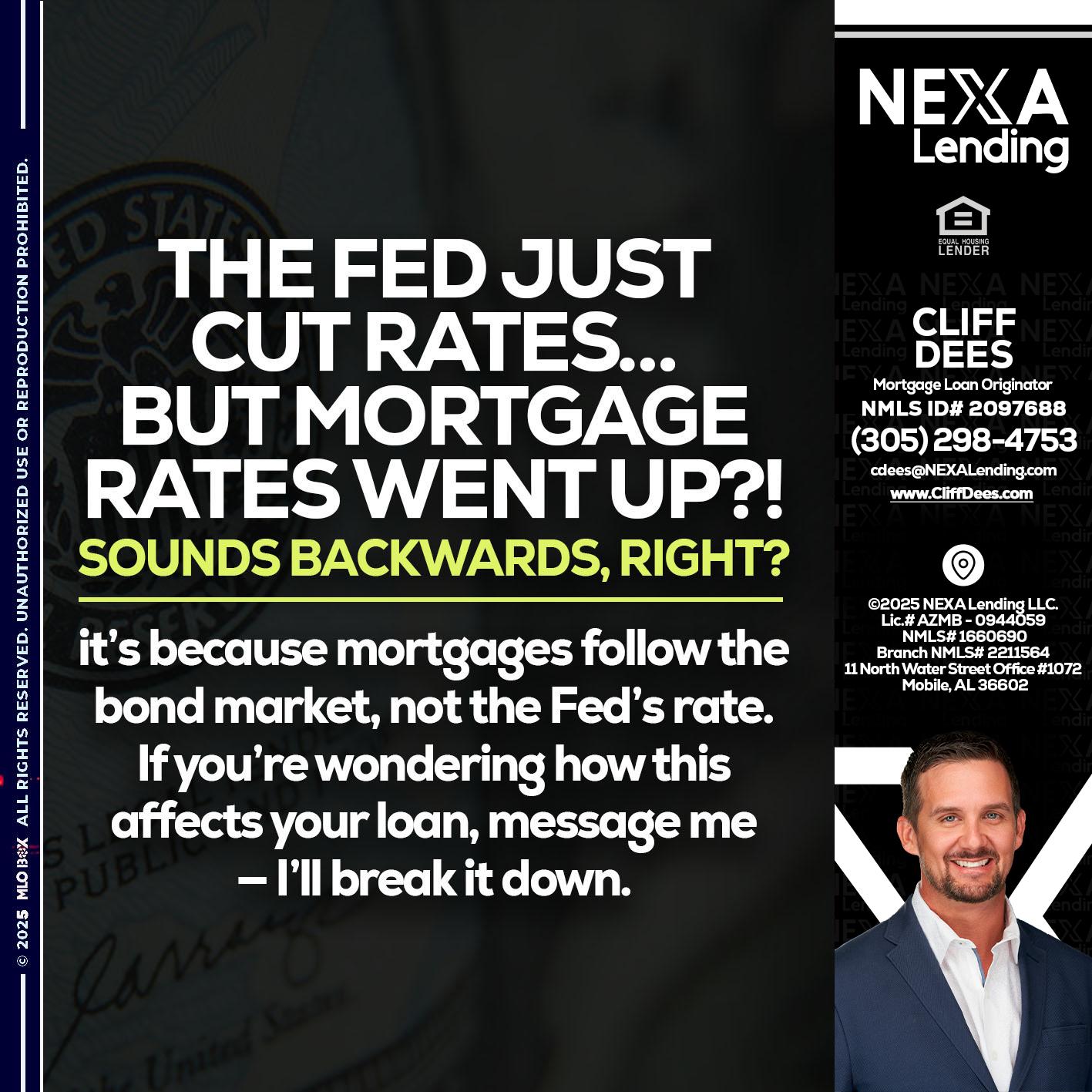 the fed just cut - Cliff Dees -Mortgage Loan Originator