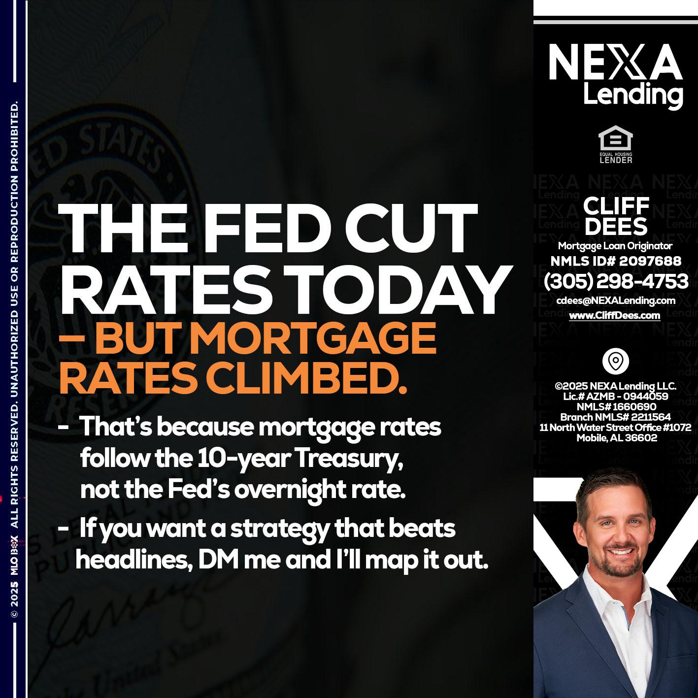 THE FED CUT - Cliff Dees -Mortgage Loan Originator