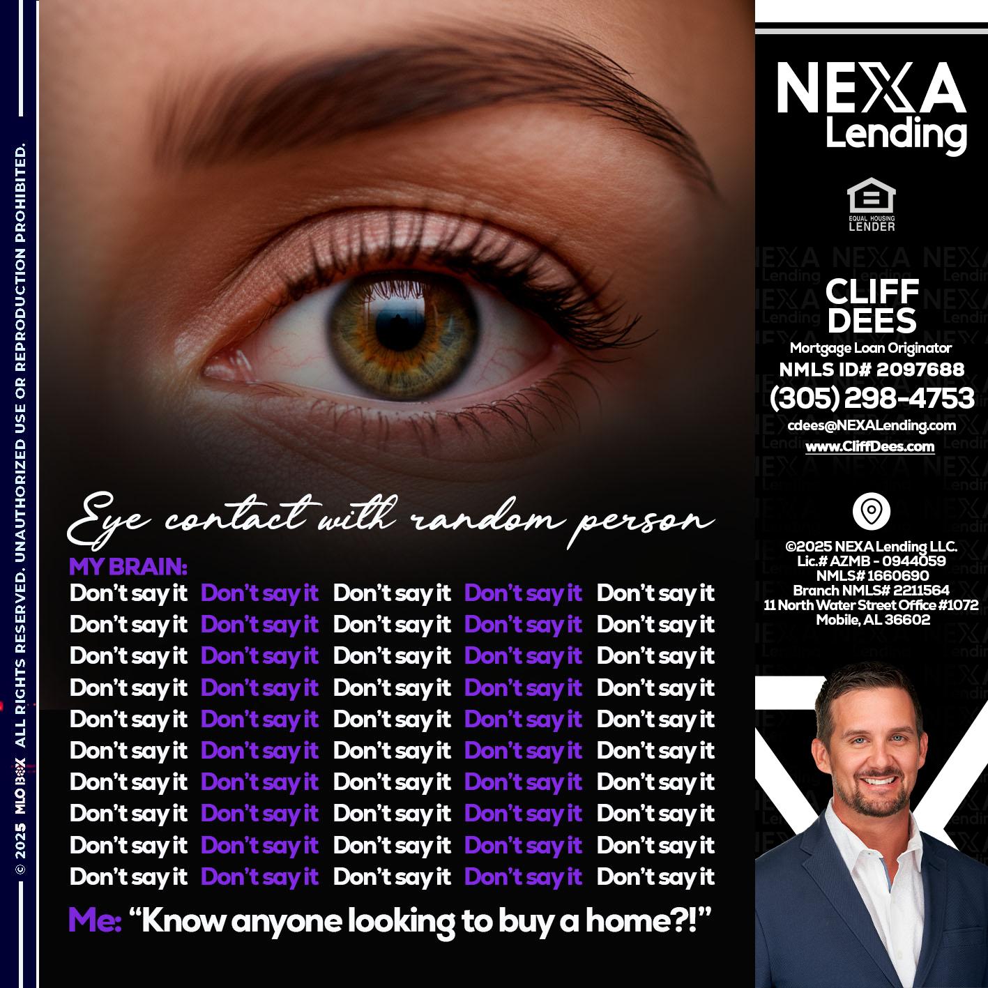 eye contact - Cliff Dees -Mortgage Loan Originator