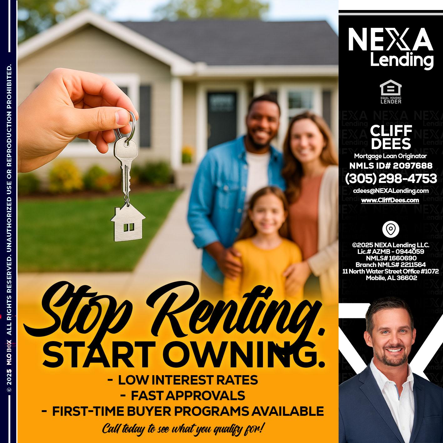 STOP RENTING - Cliff Dees -Mortgage Loan Originator