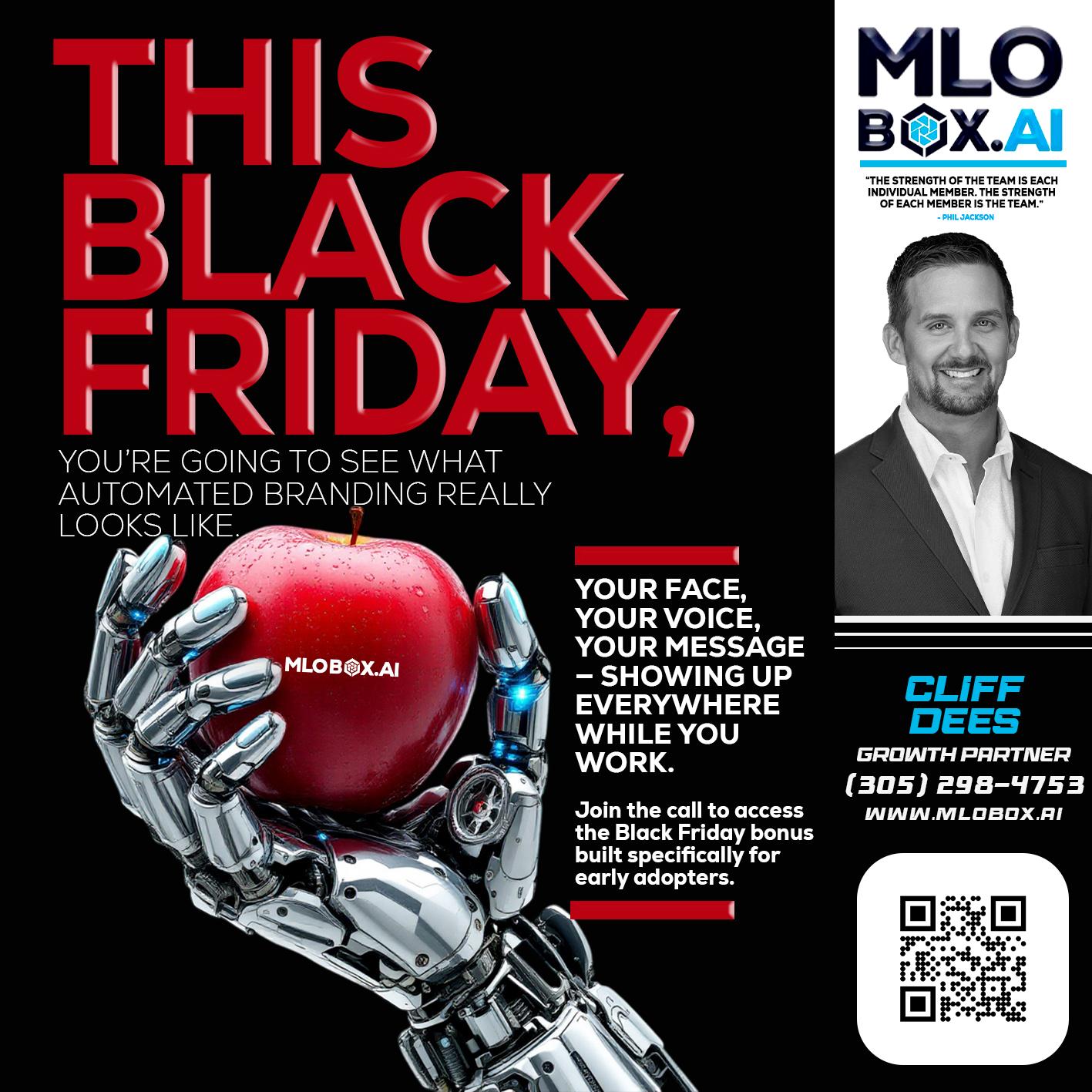 THIS BLACK FRIDAY - Cliff Dees -Mortgage Loan Originator