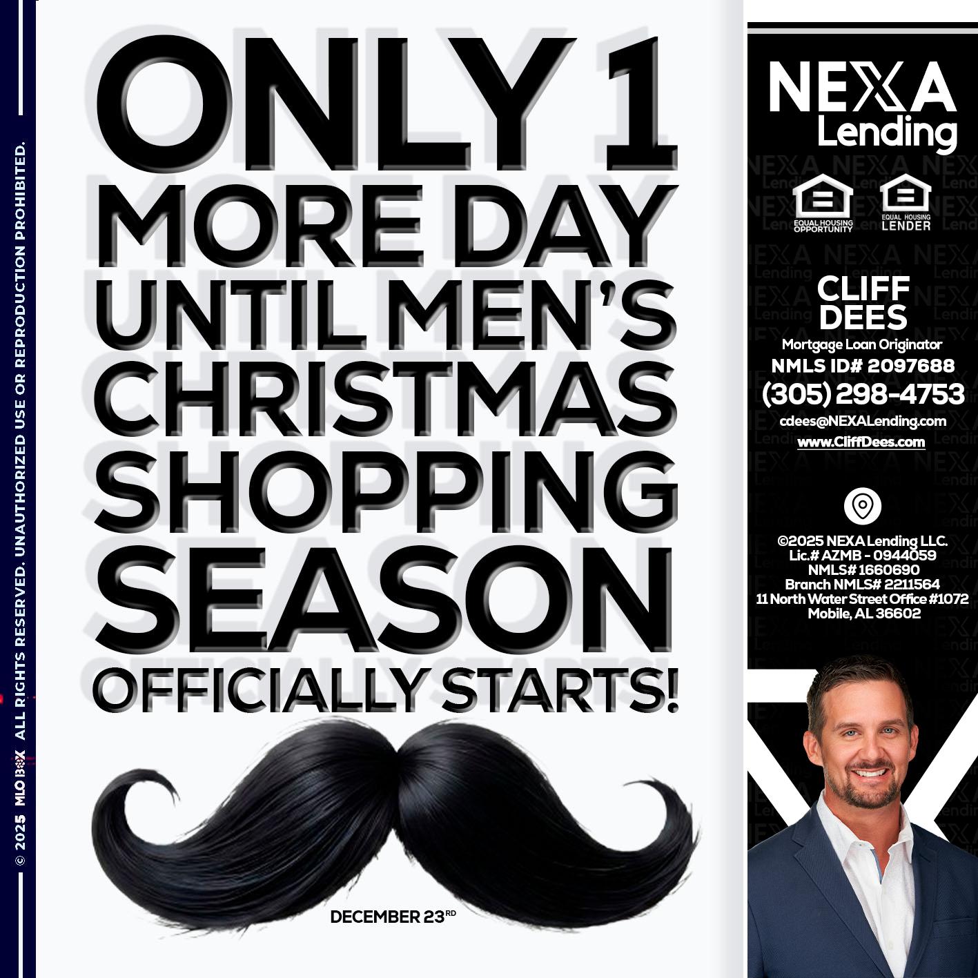 ONLY 1 DAY - Cliff Dees -Mortgage Loan Originator