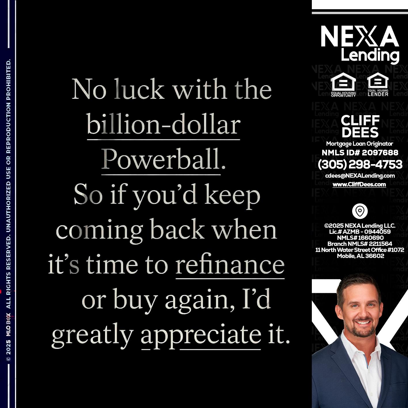 NO LUCK WITH - Cliff Dees -Mortgage Loan Originator