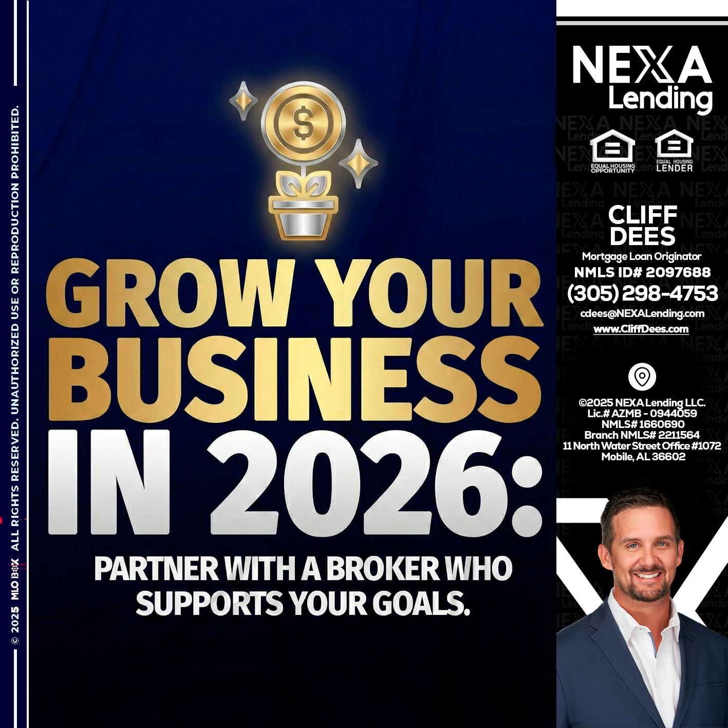 GROW YOUR BUSINESS - Cliff Dees -Mortgage Loan Originator
