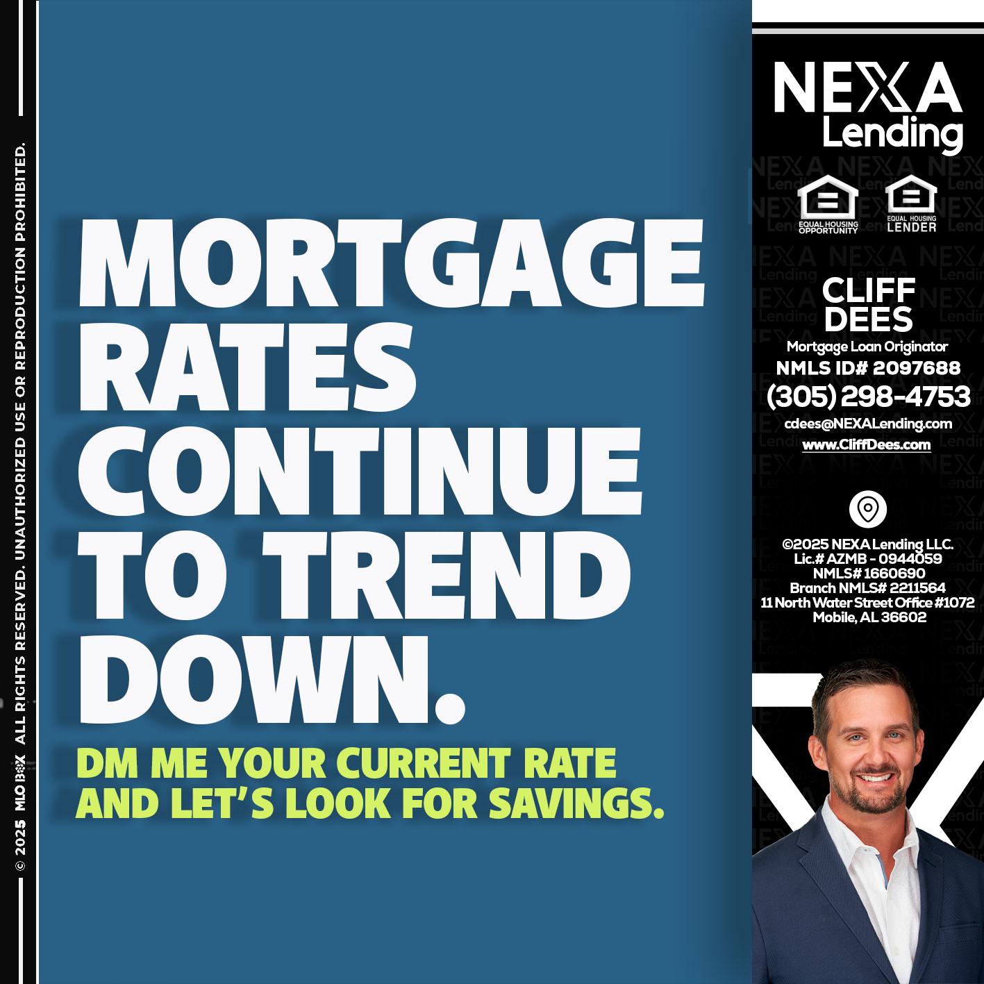 MORTGAGE RATES - Cliff Dees -Mortgage Loan Originator