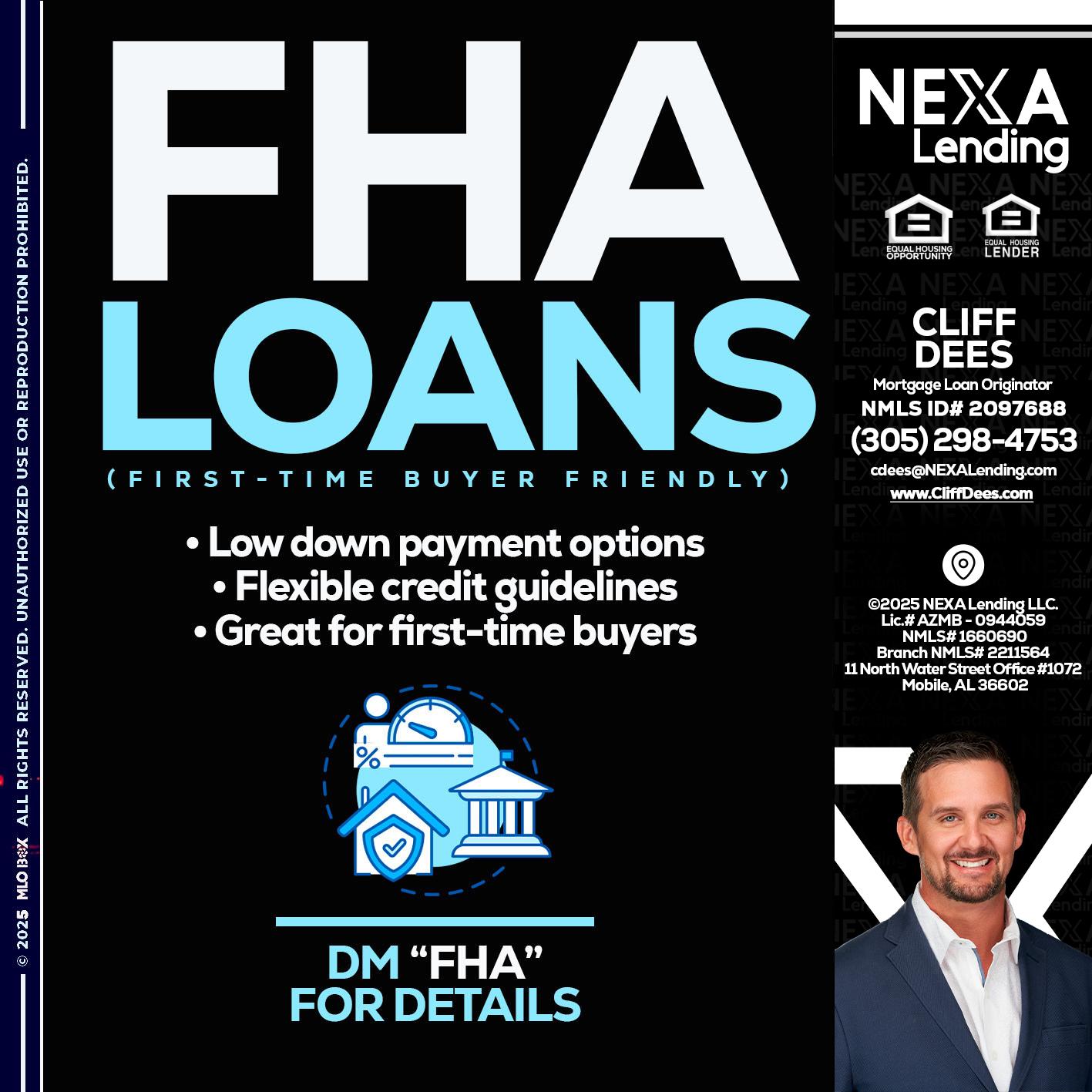 FHA LOANS - Cliff Dees -Mortgage Loan Originator