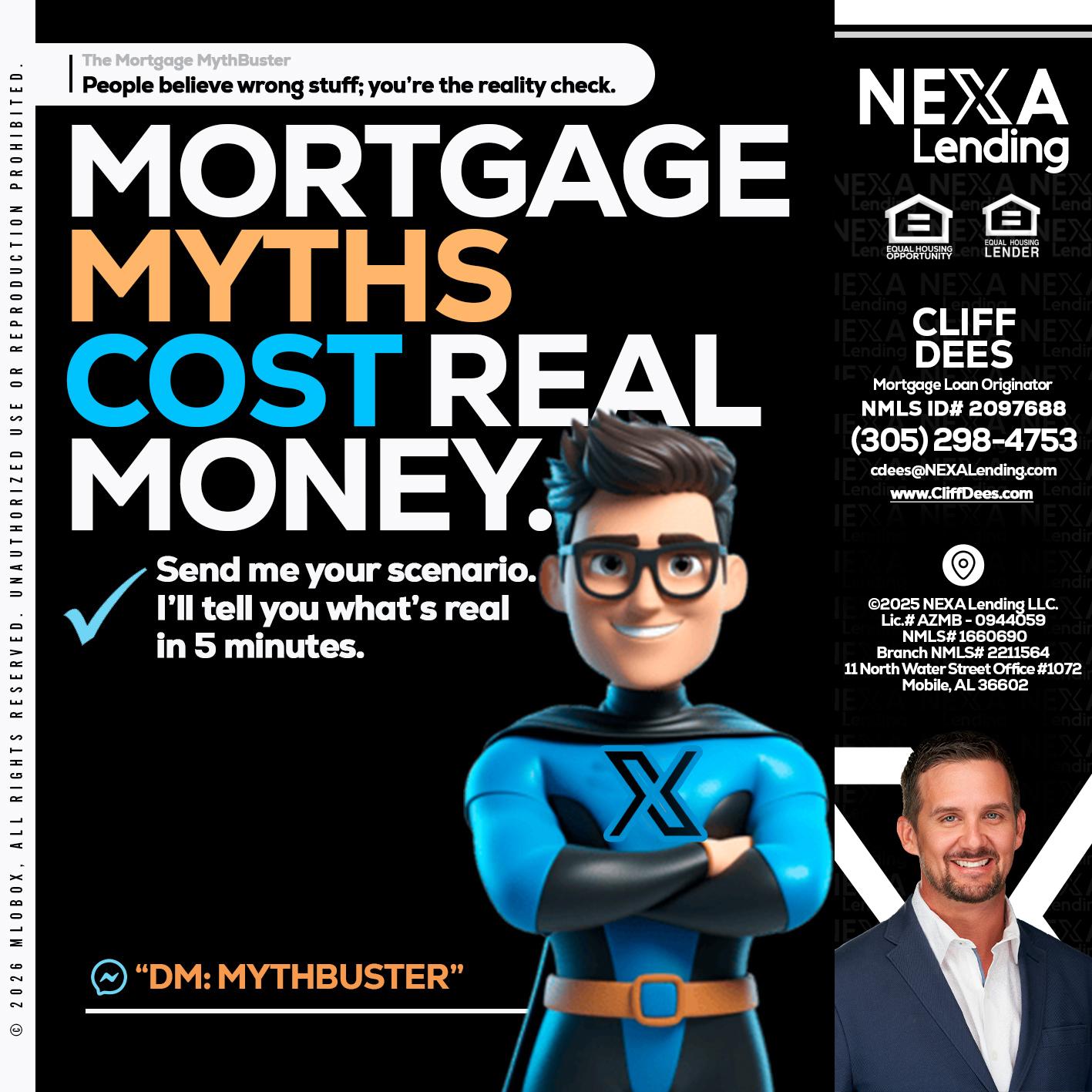 MORTGAGE MYTHS - Cliff Dees -Mortgage Loan Originator
