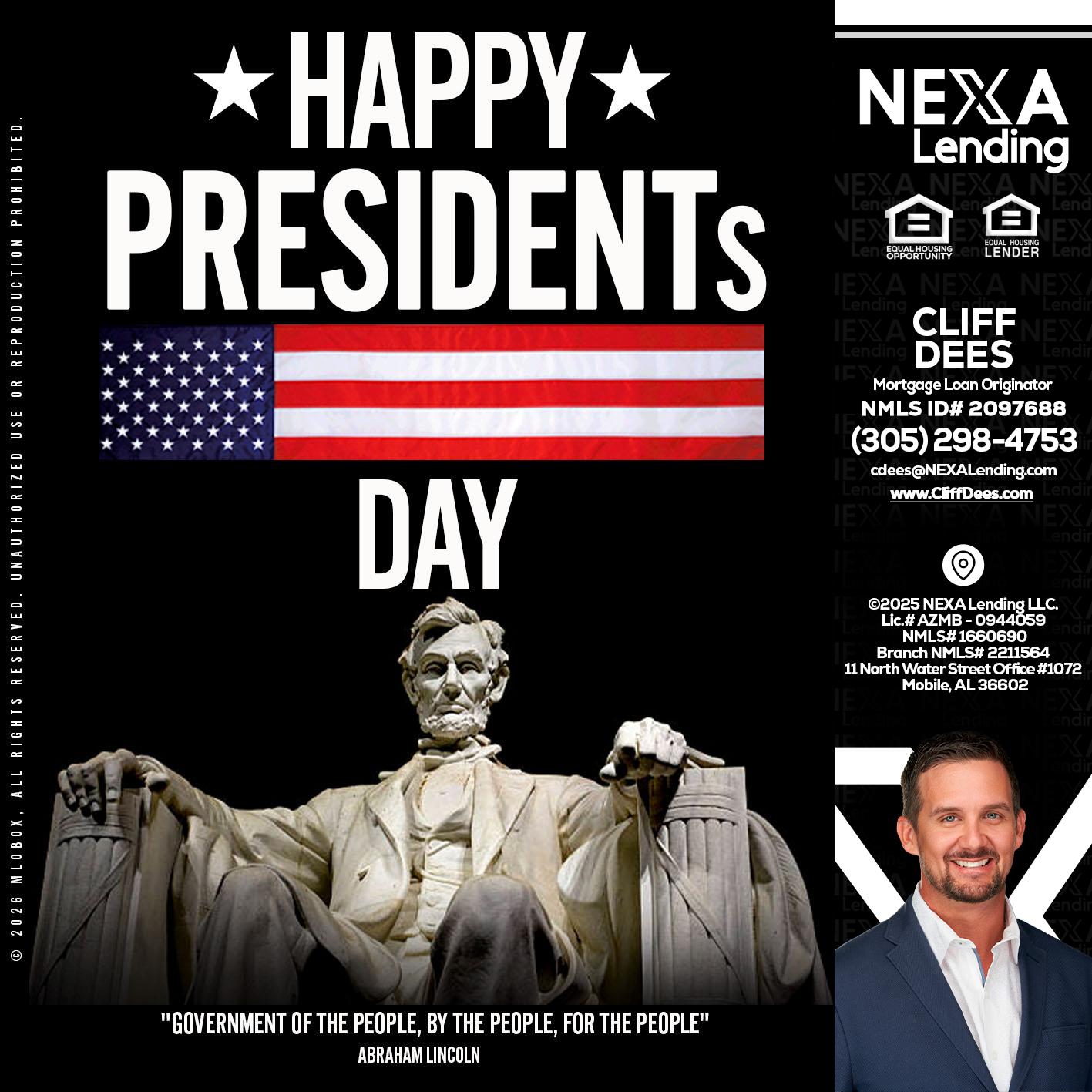 happy presidents day - Cliff Dees -Mortgage Loan Originator
