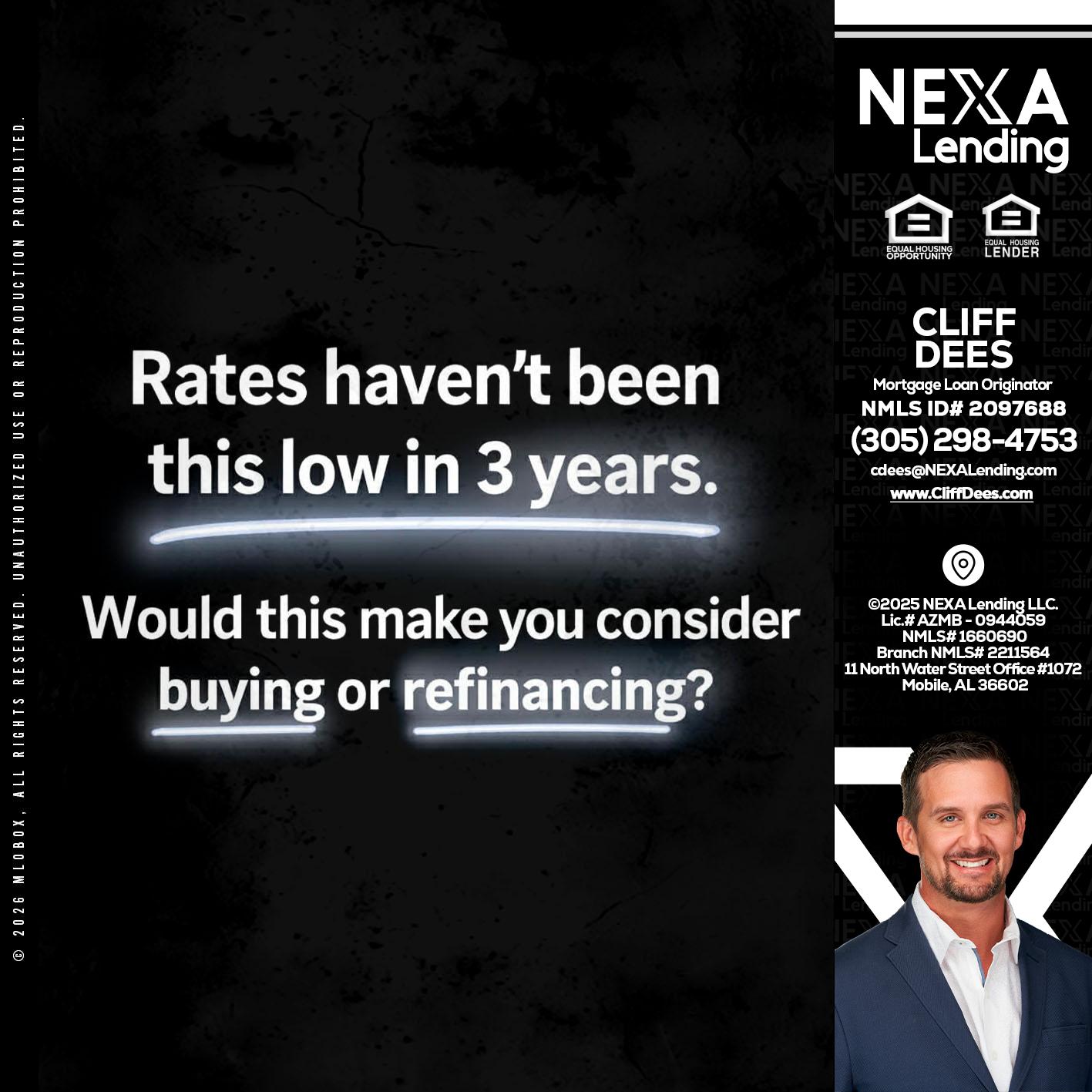 RATES HAVEN'T - Cliff Dees -Mortgage Loan Originator