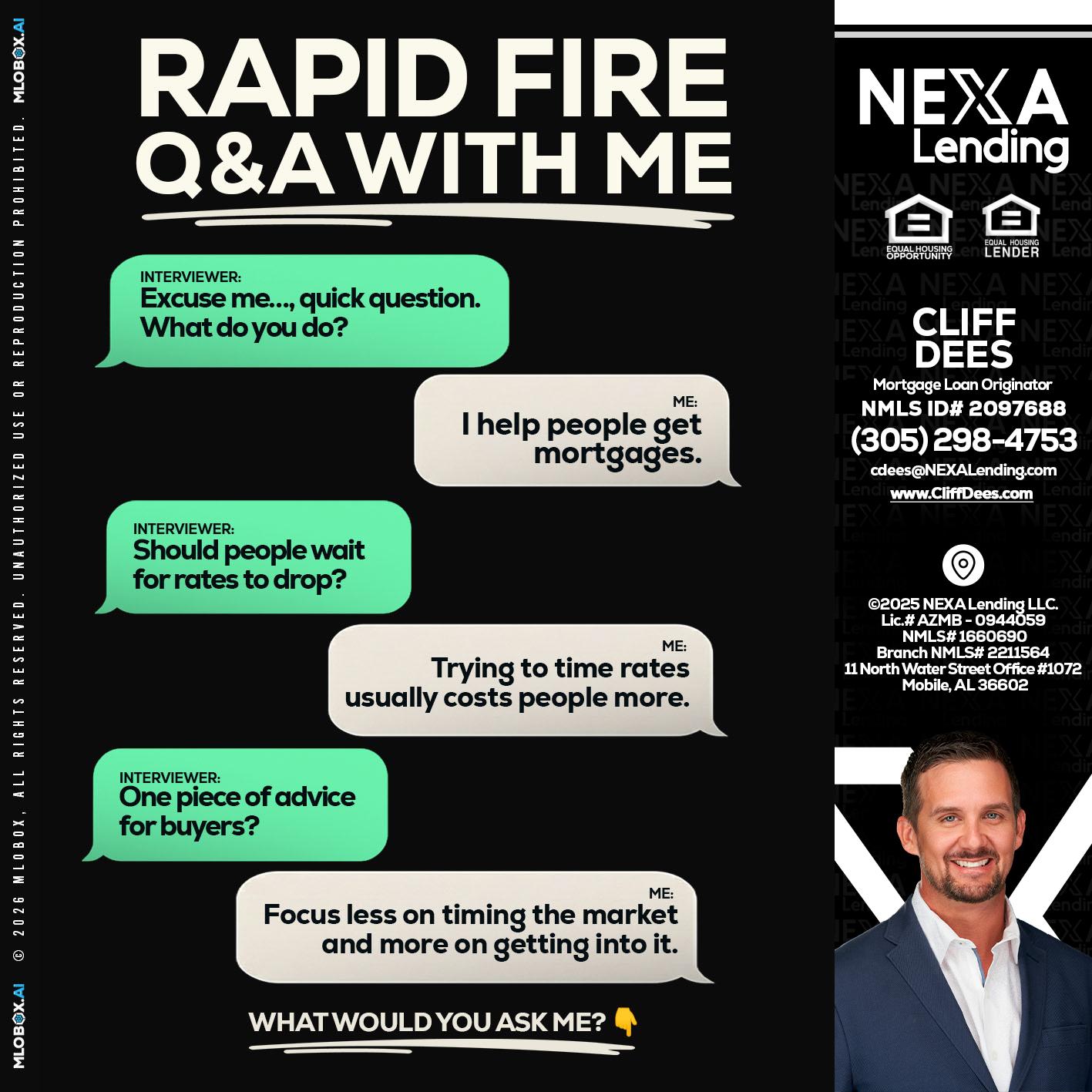 rapid fire - Cliff Dees -Mortgage Loan Originator