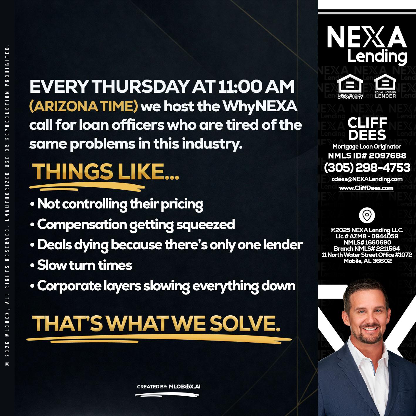 every Thursday - Cliff Dees -Mortgage Loan Originator