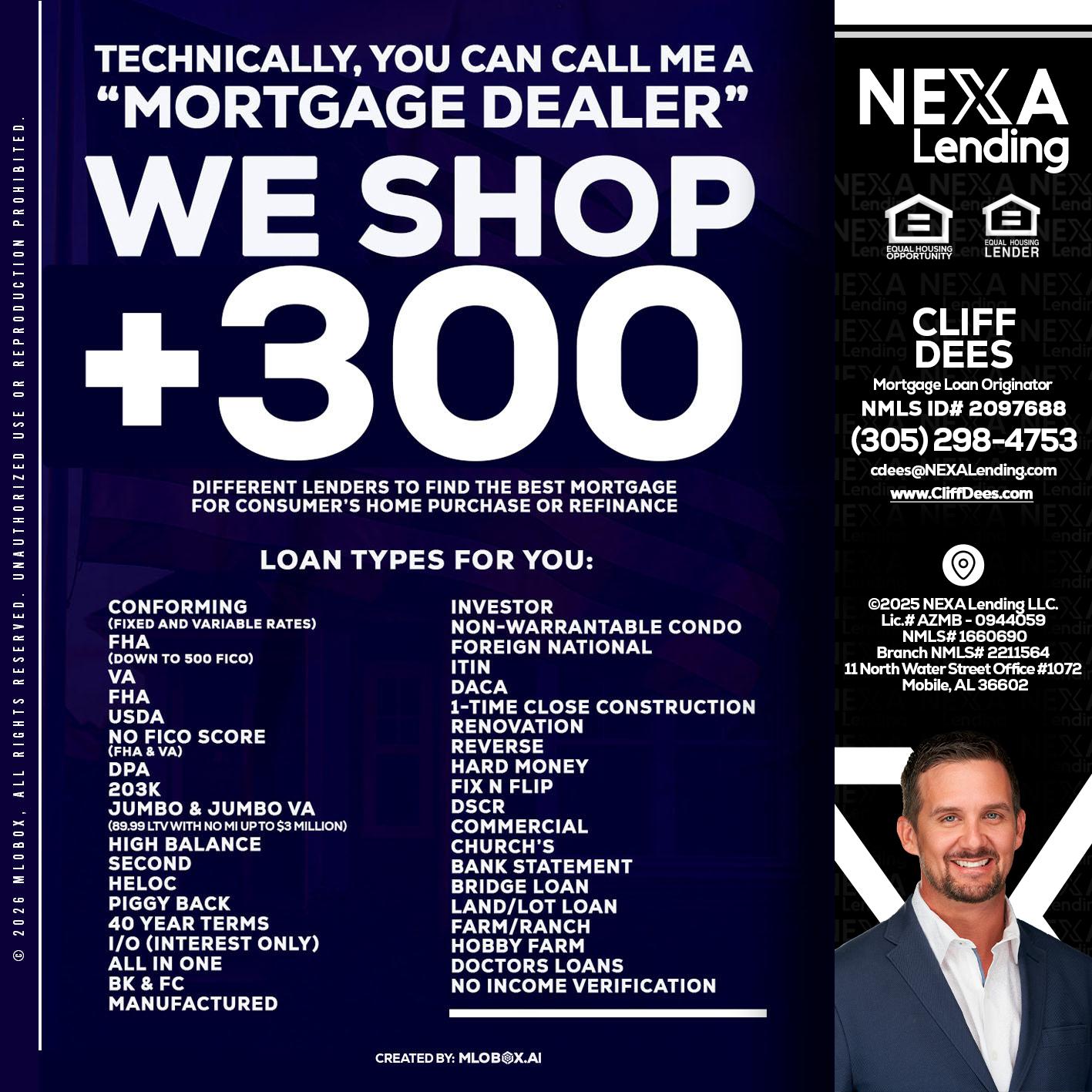 300+ LENDERS - Cliff Dees -Mortgage Loan Originator