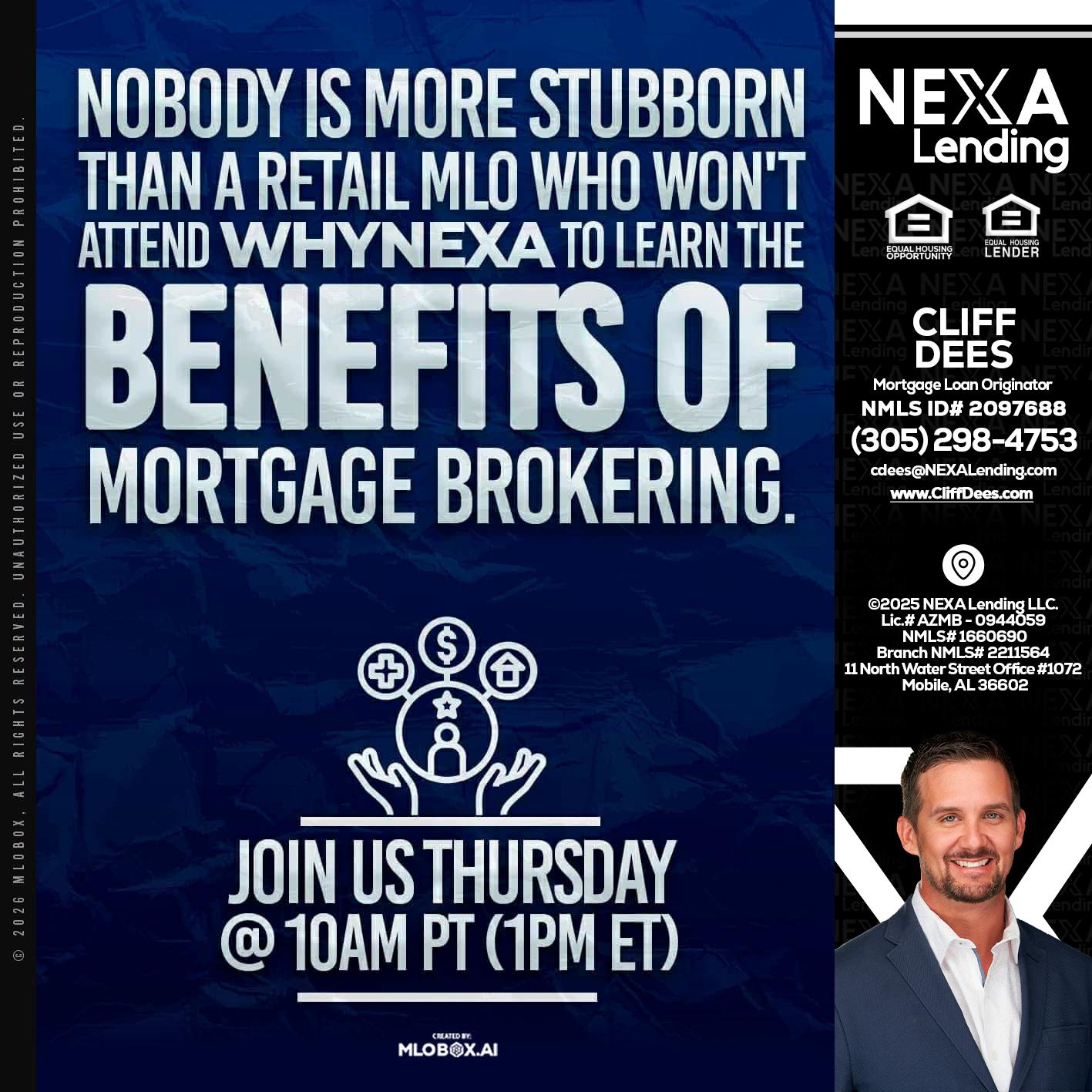 NOBODY IS MORE - Cliff Dees -Mortgage Loan Originator