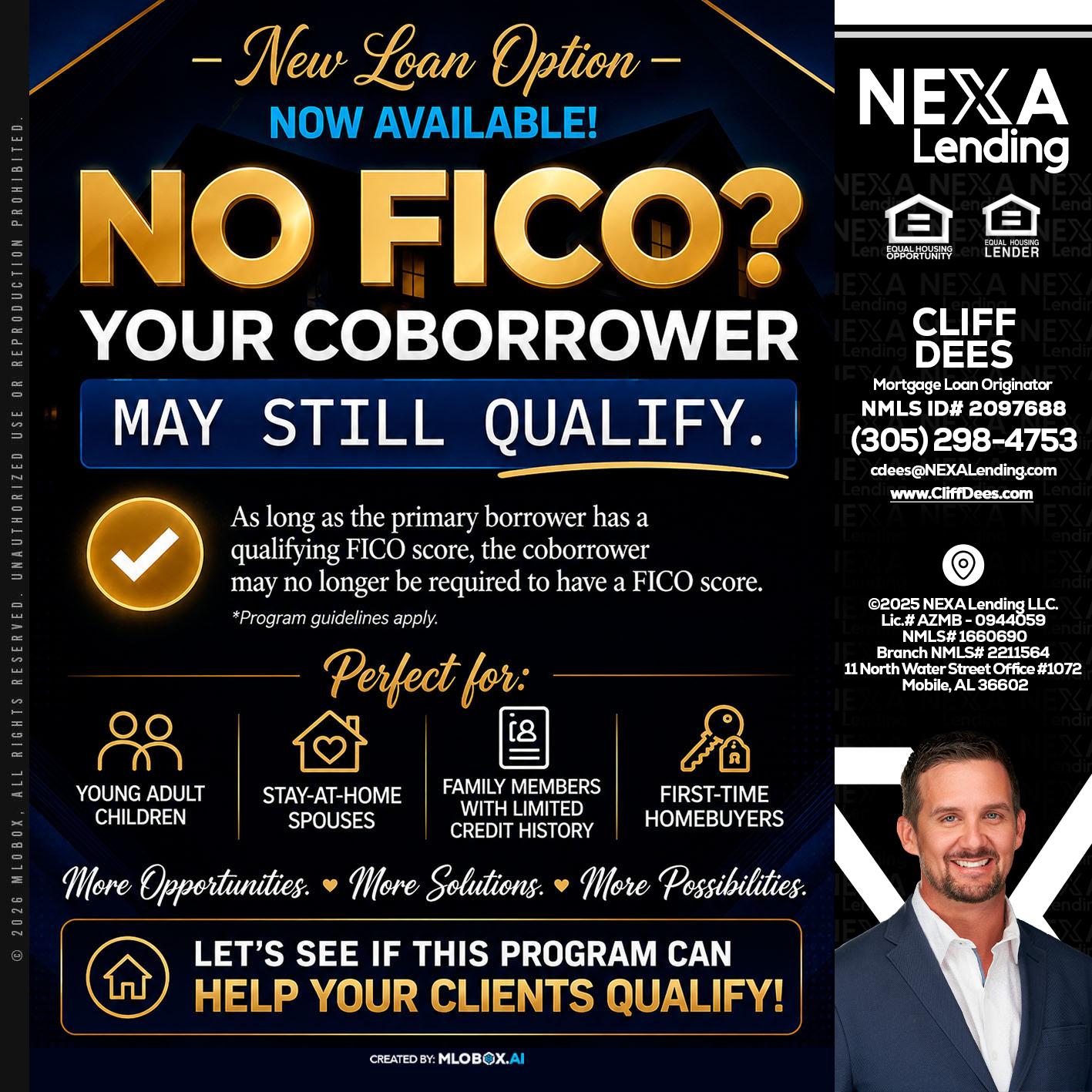 NO FICO - Cliff Dees -Mortgage Loan Originator