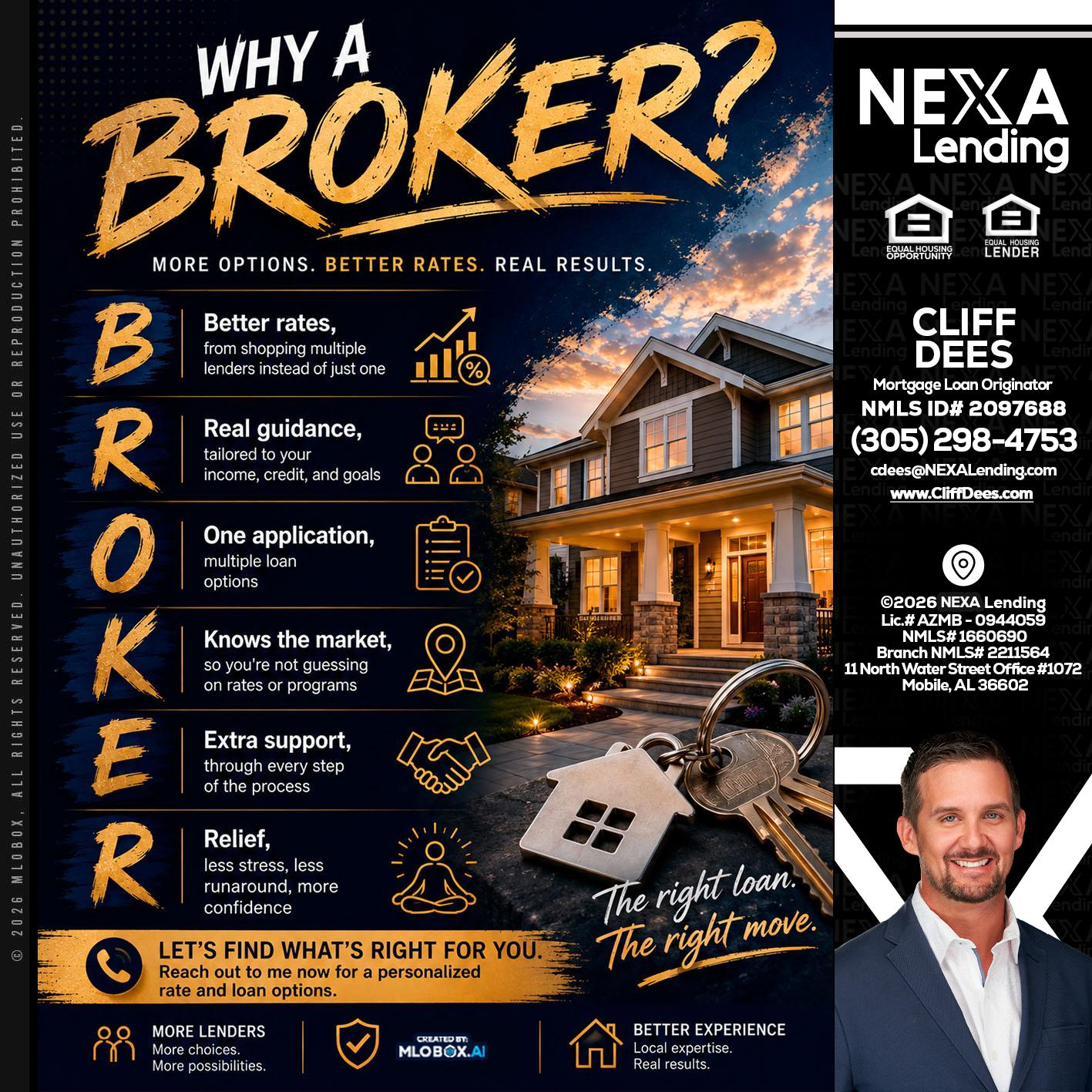 WHY A BROKER? - Cliff Dees -Mortgage Loan Originator
